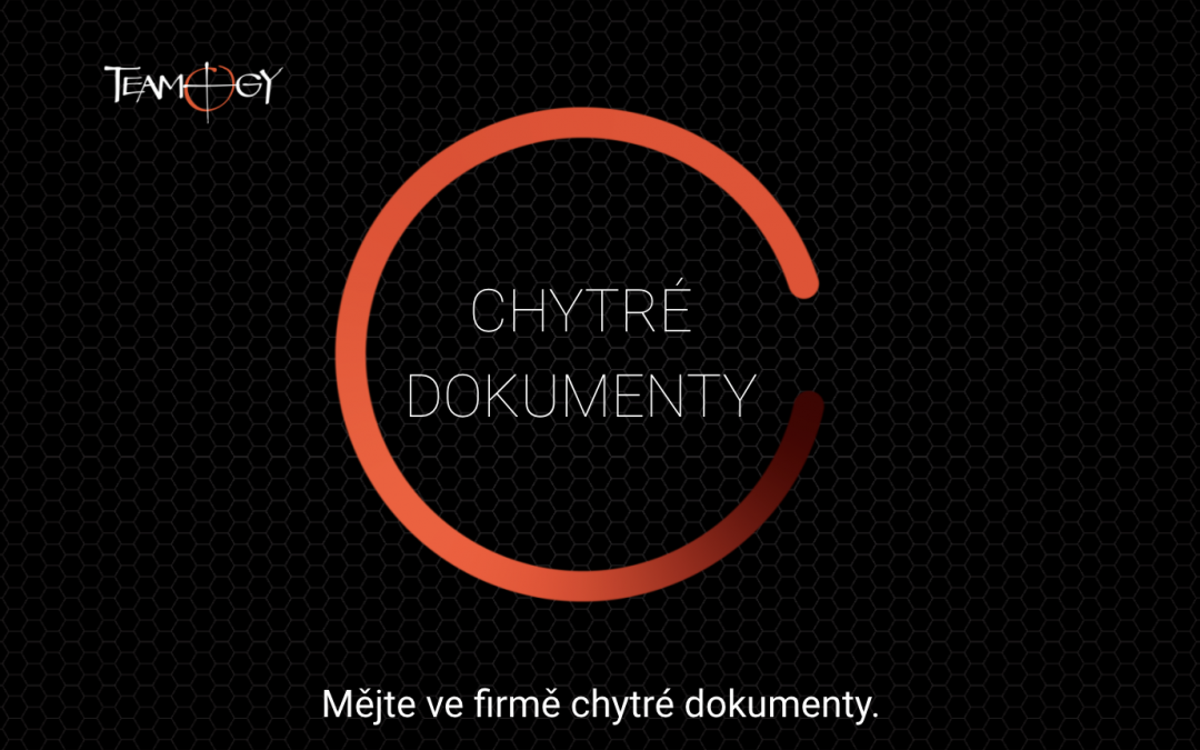 Dělejte to chytře – mějte ve firmě chytré dokumenty